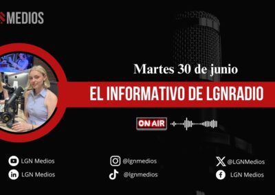 30/06/2026 EL INFORMATIVO DE LGN RADIO