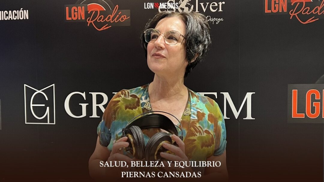 02/07/2026 SALUD, BELLEZA Y EQUILIBRIO – PIERNAS CANSADAS