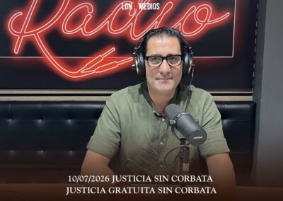 10/07/2026 JUSTICIA SIN CORBATA – JUSTICIA GRATUITA SIN CORBATA