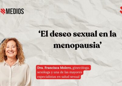 15/07/2026 EL DESEO SEXUAL EN LA MENOPAUSIA, CON DRA FRANCISCA MOLERO